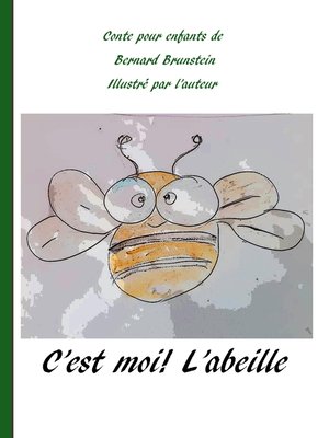 cover image of C'est moi l'abeille